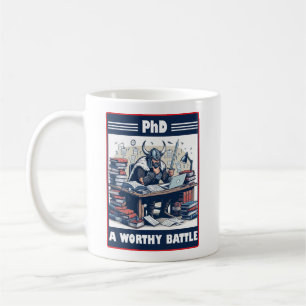 Viking Student PhD A Worthy Battle Coffee Mug