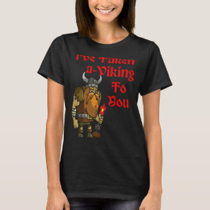 Viking Valentine for Norse Valkyrie Shieldmaiden H T-Shirt