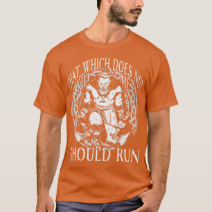 Viking Vikings Nordic Norse Scandinavian That Whic T-Shirt
