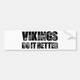 Vikings Do It Better Bumper Sticker