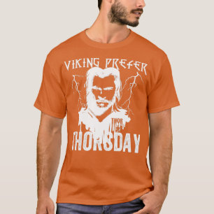 Vikings Prefer Thorsday T-Shirt