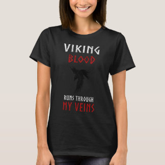 Vikings Quote Viking Blood Runs Through My Veins N T-Shirt