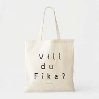 Vill du Fika? - Swedish Tote Bag