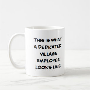 village employee, dedicated coffee mug