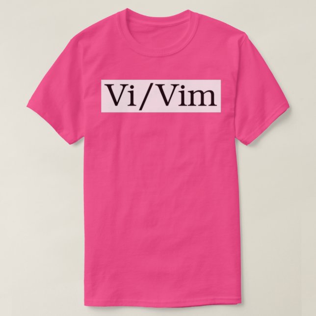 Vim Pronouns T-Shirt (Design Front)