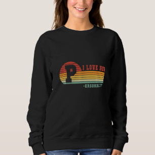 Vinage Retro I Love Her P Personality I Love His D Sweatshirt