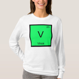 Vince Name Chemistry Element Periodic Table T-Shirt