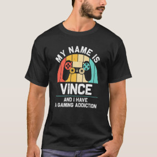 Vince Name Personalised Funny Gaming Geek Birthday T-Shirt