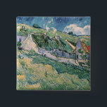 Vincent van Gogh | Cottages at Auvers-sur-Oise 15 Cm Square Badge<br><div class="desc">Cottages at Auvers-sur-Oise,  1890 | by Vincent van Gogh | Art Location: Hermitage,  St. Petersburg,  Russia | Dutch Artist | Image Collection Number: XIR47603</div>