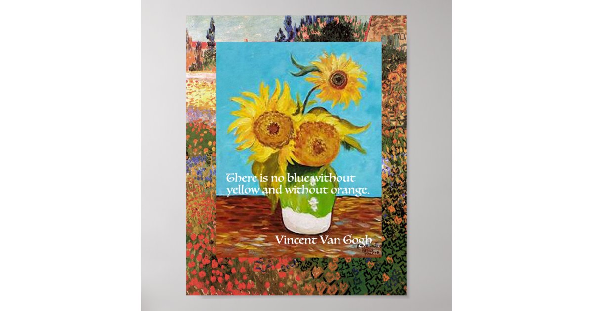 Vincent Van Gogh, Sunflower Quote Poster Zazzle