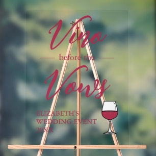 Vino Before The Vows Bridal Shower/Bachelorette Acrylic Sign