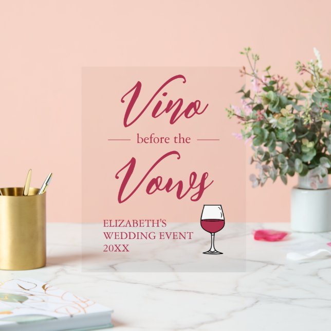 Vino Before The Vows Bridal Shower/Bachelorette Acrylic Sign (Wedding)