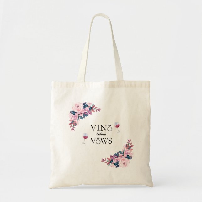 Vino Before Vows Floral Bridal Shower  Tote Bag (Front)