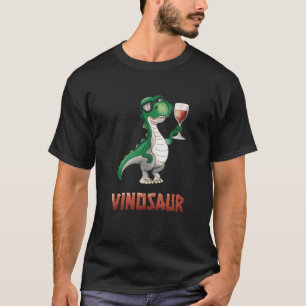 Vinosaur Wine Drinker Dinosaur Funny T-Rex T-Shirt