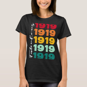 Vintage 104th Birthday Fabulous 1919 Birthday Wom T-Shirt
