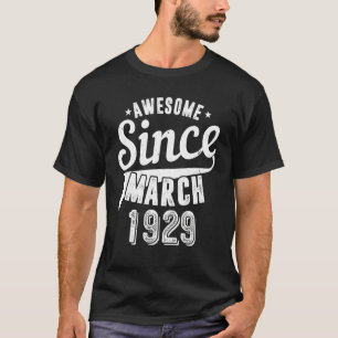 Vintage 1929 Awesome Since March Happy my 93th Bir T-Shirt