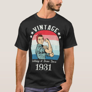 Vintage 1931 Strong Womens Rosie Birthday Gifts fo T-Shirt