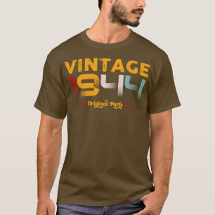 Vintage 1944 Original Parts Family Birthday Gift T-Shirt