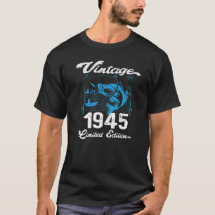 Vintage 1945 77 Year Old Fishing Fishermen Birthd T-Shirt