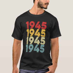 Vintage 1945 Birthday Men Women Retro Legend Since T-Shirt