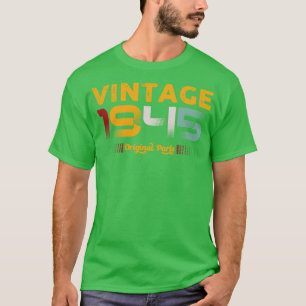 Vintage 1945 Original Parts Family Birthday Gift T-Shirt