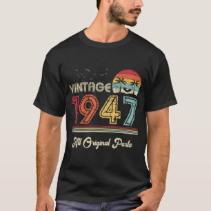 Vintage 1947 All Original Parts 77th Birthday T-Shirt