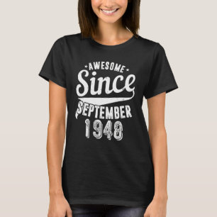 Vintage 1948 Awesome Since September Happy My 74th T-Shirt