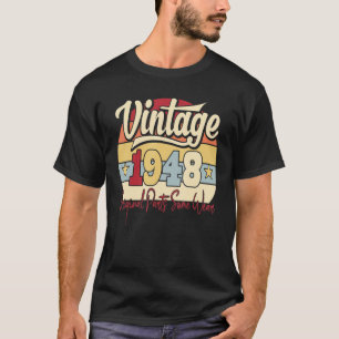 Vintage 1948 Original Parts Some Wear Retro 75th B T-Shirt