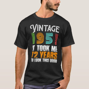 Vintage 1951 72 Years Old Birthday Retro Father's T-Shirt