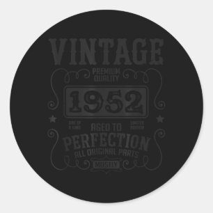Vintage 1952 Funny Birth Year Birthday Sarcastic Classic Round Sticker