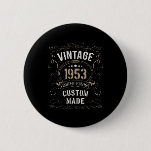 Vintage 1953 Limited Edition Custom made 6 Cm Round Badge