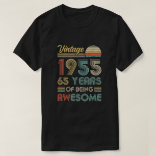 Vintage 1955 65th Birthday Gift 65 Years Old T-Shirt