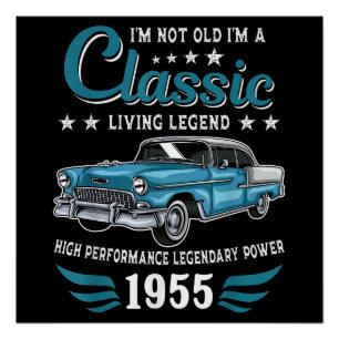 Vintage 1955 Birthday Classic Car for Legends Born Poster