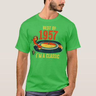 Vintage 1957 Birthday Best Of 1957 Im A Classic Vi T-Shirt