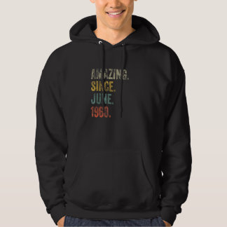 Vintage 1960 62nd Birthday Amazing Since June 1960 Hoodie