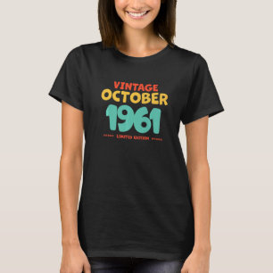 Vintage 1961 October Legend Born In October 1961 B T-Shirt
