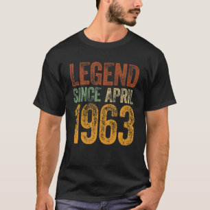 Vintage 1963 Birthday April Born Legend Since 1963 T-Shirt