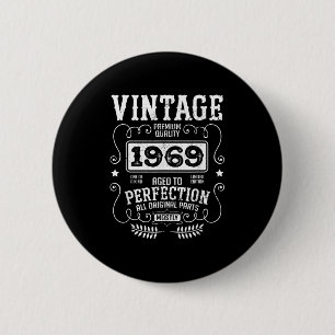 Vintage 1969 Birth Year Birthday Funny Quotes Retr 6 Cm Round Badge