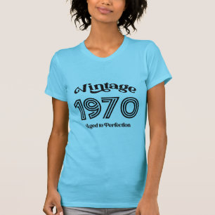 Vintage 1970 Birthday, Aged to Perfection T-Shirt
