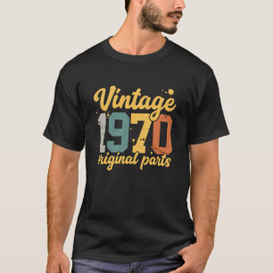 Vintage 1970 Original Parts Retro Birthday T-Shirt