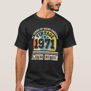 Vintage 1971 Limited Edition 50Th Birthday 50 Year T-Shirt