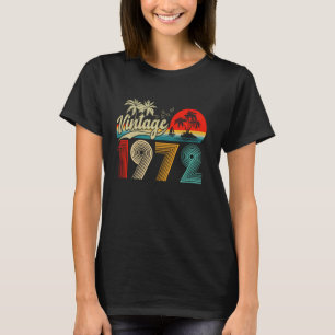 Vintage 1972 Funny 52nd Birthday Gifts 52 Years Ol T-Shirt