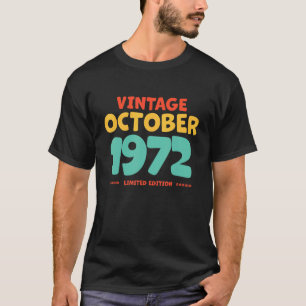 Vintage 1972 October Legend Born In October 1972 B T-Shirt