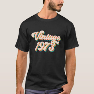 Vintage 1973 49 Years Old 49th Birthday Made In 19 T-Shirt