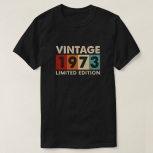 Vintage 1973 Limited Edition, birthday tshirts