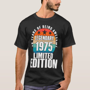 Vintage 1975 Legendary Limited Edition 48 Year Old T-Shirt