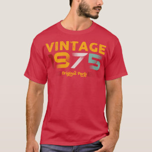 Vintage 1975 Original Parts Family Birthday Gift T-Shirt