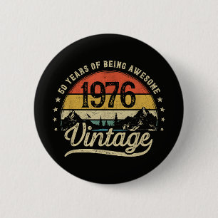 Vintage 1976 50 Years Old 50th Birthday 6 Cm Round Badge