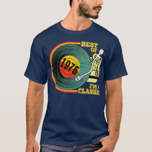 Vintage 1976 Birthday Shirt Im Classic Birthday Sh