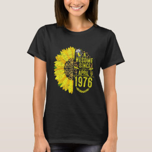 Vintage 1976 Funny 46 Years Old April 46th Sunshin T-Shirt